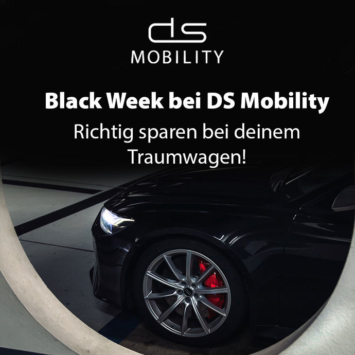 Black Week bei DS Mobility – Jetzt zugreifen!